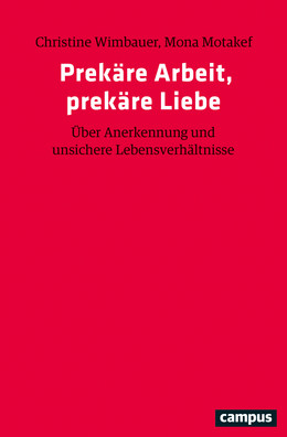rotes Buchcover, weiße Überschrift "Prekäre Arbeit, prekäre Liebe"